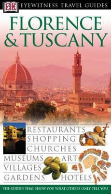DK Eyewitness Travel Guide: Florence & Tuscany(English, Paperback, Catling Christopher)