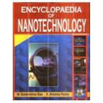 Encyclopaedia of Nanotechnology (Set of 10 Vols.), 2006 01 Edition(Others, Paperback, K. K. Reddy, M. Balakrishna Rao)