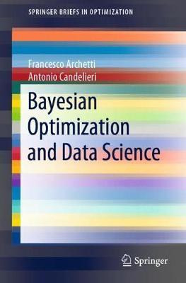 Bayesian Optimization and Data Science(English, Paperback, Archetti Francesco)