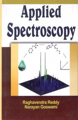 Applied Spectroscopy(English, Paperback, N Goswami R Reddy)
