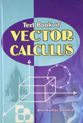 Text Book of Vector Calculus(English, Hardcover, Sharma Anil Kumar)