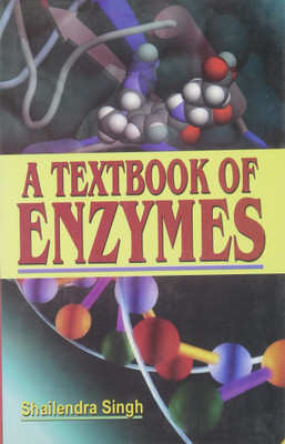 Textbook of Enzymes(English, Hardcover, Singh Shailendra)