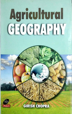 Agricultural Geography 2017 Edition(English, Hardcover, Chopra Girish)