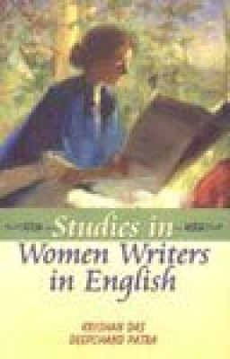 Studies In Women Writers In English 01 Edition(English, Hardcover, Krishan Das, Deepchand Patra)