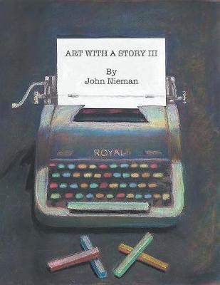 Art With A Story III(English, Paperback, Nieman John)
