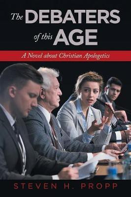 The Debaters of This Age(English, Paperback, Propp Steven H)