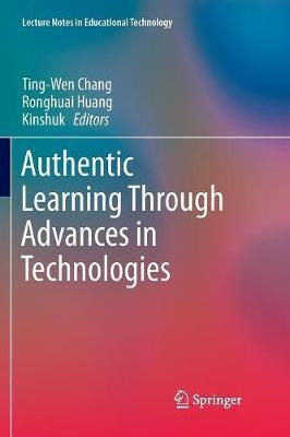 Authentic Learning Through Advances in Technologies(English, Paperback, unknown)