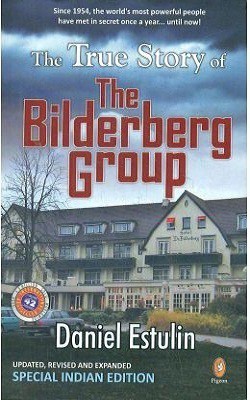 The True Story of The Bilderberg Group(English, Pigeon Books, Daniel Estulin)