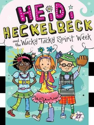 Heidi Heckelbeck and the Wacky Tacky Spirit Week: Volume 27(English, Paperback, Coven Wanda)