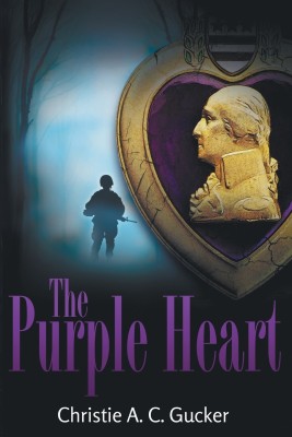 The Purple Heart(English, Paperback, Gucker Christie a C)