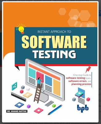 Instant Approach to Software Testing Principles, Applications, Techniques, and Practices(English, Paperback, Nayyar Anand)