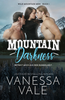 Mountain Darkness - befreit mich aus der Dunkelheit(German, Paperback, Vale Vanessa)