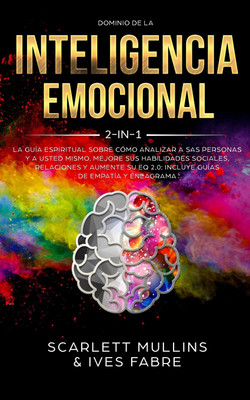 Dominio De La Inteligencia Emocional 2 en 1(Spanish, Paperback, Mullins Scarlett)