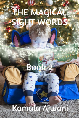 THE MAGICAL SIGHT WORDS - Book 2(English, Paperback, Kamala Ajwani)