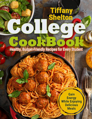 College Cookbook(English, Paperback, Shelton Tiffany)