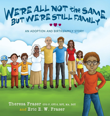 We're All Not the Same, But We're Still Family(English, Hardcover, Fraser Theresa)