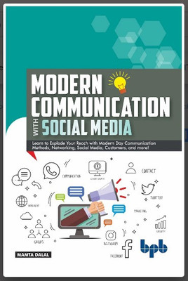 Modern Communication with Social Media a Simplified Primer to Communication and Social Media(English, Paperback, Dalal Mamta)