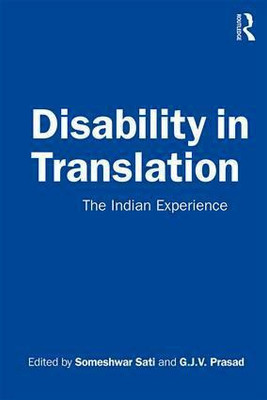 Disability in Translation(English, Hardcover, Sati, Someshwar, Prasad, G.J.V.)