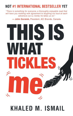 This Is What Tickles Me(English, Paperback, Ismail Khaled M)