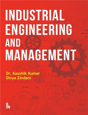 Industrial Engineering and Management(English, Paperback, Kumar Kaushik)
