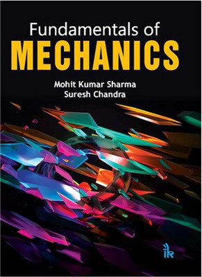 Fundamentals of Mechanics(English, Paperback, Sharma Mohit Kumar)