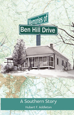 Memories of Ben Hill Drive(English, Paperback, Addleton Hubert)