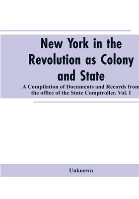 New York in the Revolution as colony and state(English, Paperback, unknown)