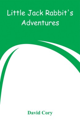 Little Jack Rabbit's Adventures(English, Paperback, Cory David)