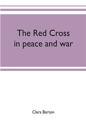 The Red Cross(English, Paperback, Barton Clara)