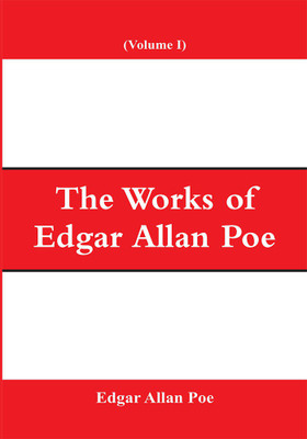 The Works of Edgar Allan Poe (Volume I)(English, Paperback, Poe Edgar Allan)
