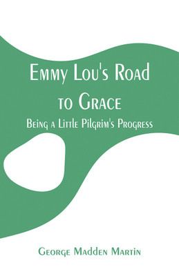 Emmy Lou's Road to Grace(English, Paperback, Martin George Madden)