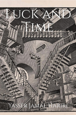 Luck and Time(English, Paperback, Yasser Jamal Hariri)