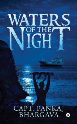 Waters of the Night(English, Paperback, Capt Pankaj Bhargava)