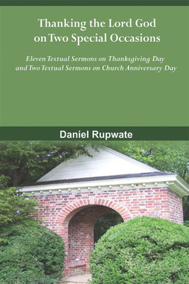 Thanking the Lord God on Two Special Occasions(English, Paperback, Rupwate Daniel)