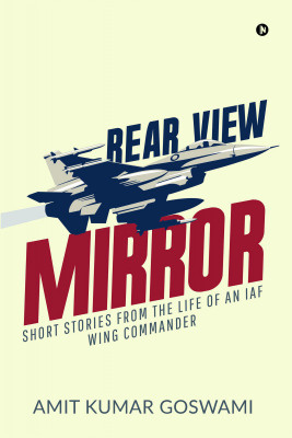 Rear View Mirror(English, Paperback, Goswami Amit Kumar)