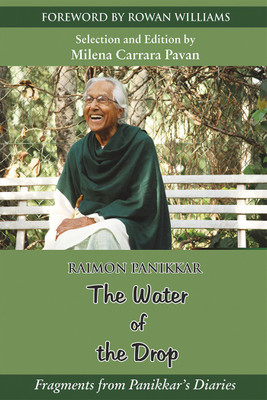 The Water of the Drop(English, Paperback, Panikkar Raimon)