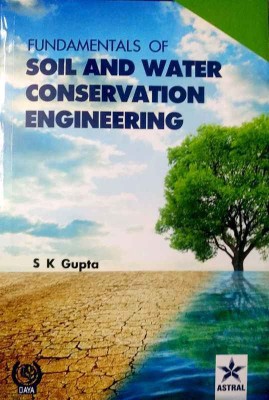 Fundamentals Of Soil And Water Conservation Engineering(English, Paperback, S.K. Gupta)