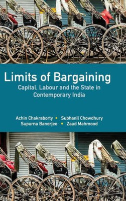 Limits of Bargaining(English, Hardcover, Chakraborty Achin)