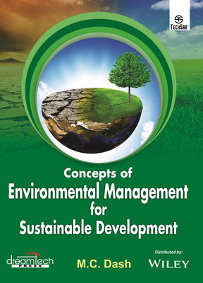 Concepts of Environmental Management for Sustainable Development(English, Paperback, M.C. Dash)