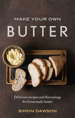 Make Your Own Butter(English, Paperback, Dawson Simon)