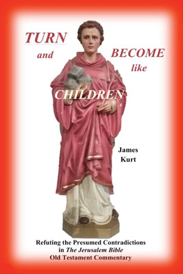 TURN and Become like Children(English, Paperback, Kurt James H)