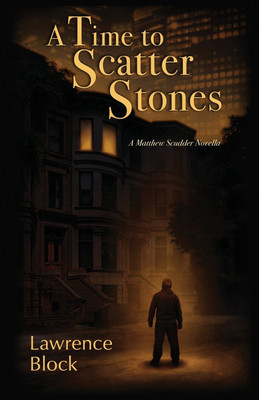 A Time to Scatter Stones(English, Paperback, Block Lawrence)