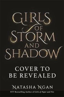 Girls of Storm and Shadow(English, Paperback, Ngan Natasha)