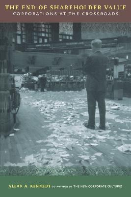 The End Of Shareholder Value(English, Paperback, Kennedy Allan)