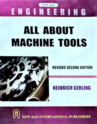 All About Machine Tools 2nd Edition(English, Paperback, Gerling Heinrich)