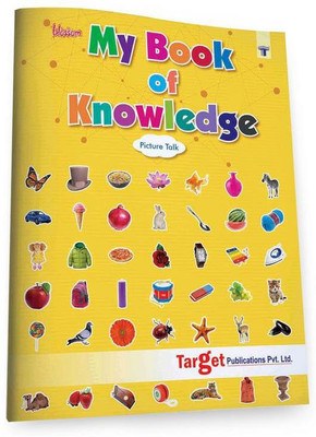 Blossom My Book Of Knowledge In English - Picture Talk For Nursery Kids | 3 To 5 Year Old | Learn A To Z Alphabets, 1 To 10 Numbers, Fruits, Vegetables, Animals And Shapes | Perfect Gift For Preschool Children(Paperback, Content Team at Target Publications)