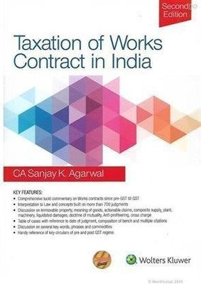 Taxation of Works Contract in India By Sanjay K Agarwal 2nd Edition 2019(English, Paperback, Sanjay Aggarwal)