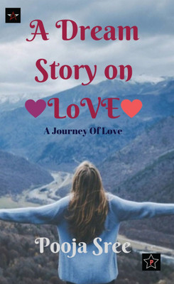 A DREAM STORY ON LOVE(English, Paperback, Pooja Sree. B)