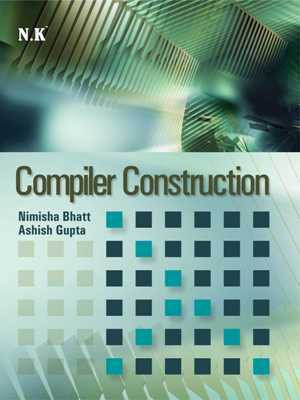 Neelkanth - Compler Construction(English, Paperback, Ashish Gupta, Nimisha Bhatt)