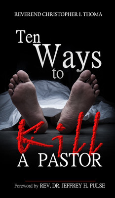 Ten Ways to Kill a Pastor(English, Hardcover, Thoma Christopher Ian)